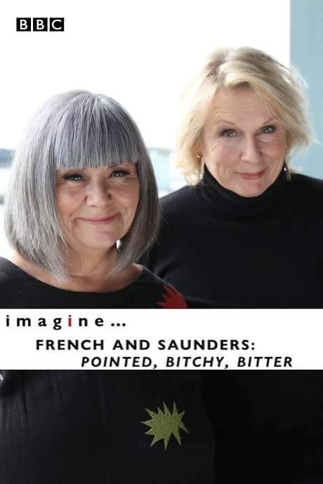 imagine… French & Saunders: Pointed, Bitchy, Bitter